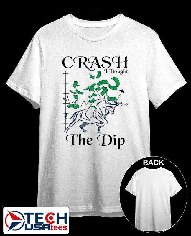 Crash I bought the dip shirt