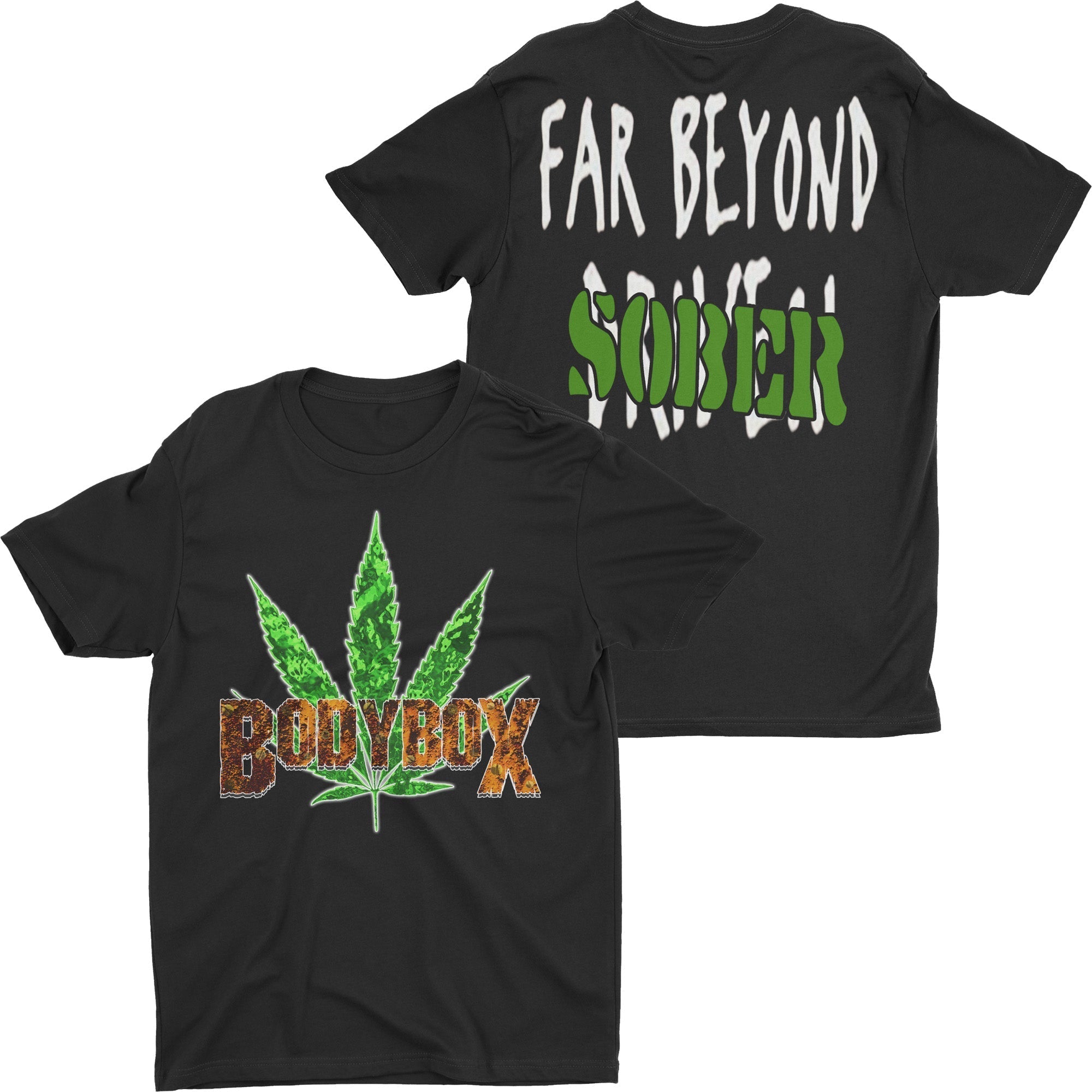 Bodybox - Far Beyond Sober t-shirt Hoodie, Sweatshirt | CoreVibeTees.com (Image 1)