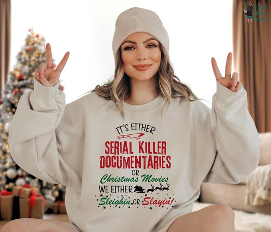 Crime Documentaries Shirt, Horror Christmas Funny Christmas Shirt, Dark Humor, Slaying Or Sleighing, Christmas Movies Shirt, Holiday Outfit