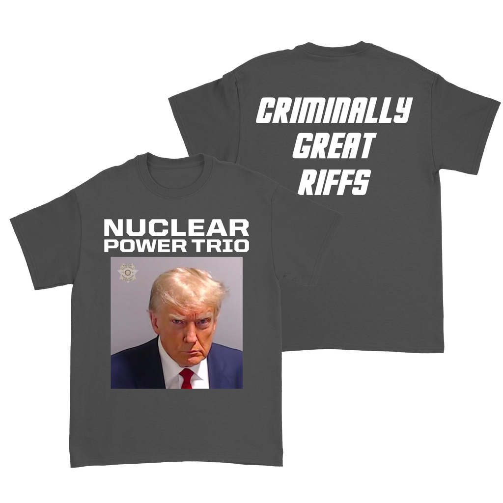 Nuclear Power Trio - Criminally Great Riffs T-Shirt Hoodie, Sweatshirt | CoreVibeTees.com (Image 1)