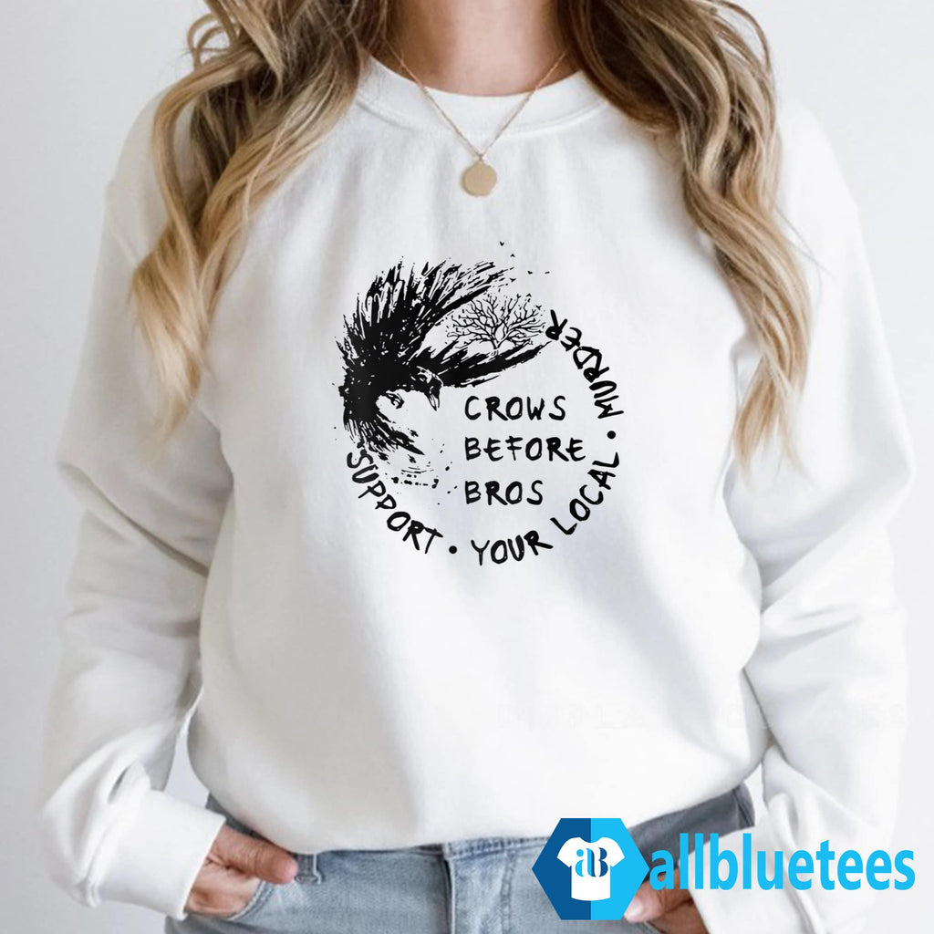 Crows Before Bros Shirt