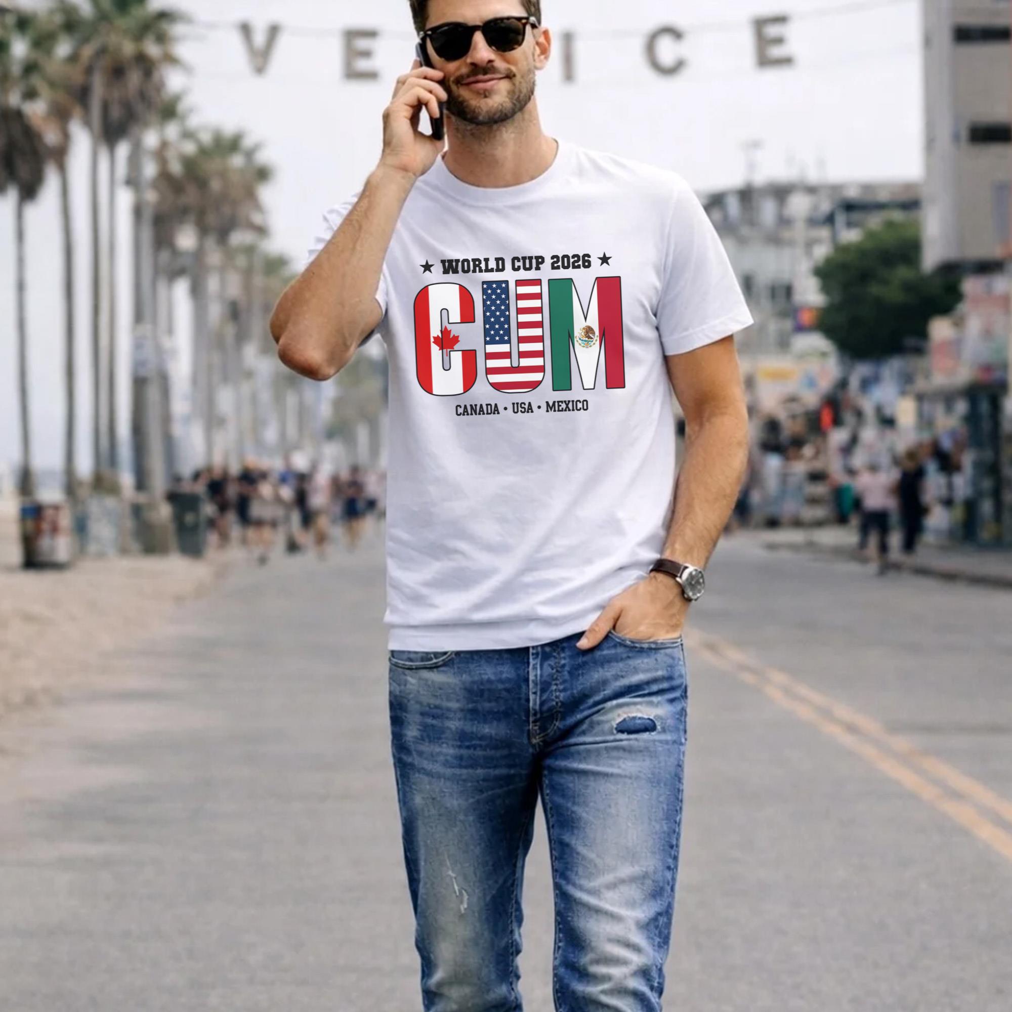 CUM 2026 Canada USA Mexico Shirt
