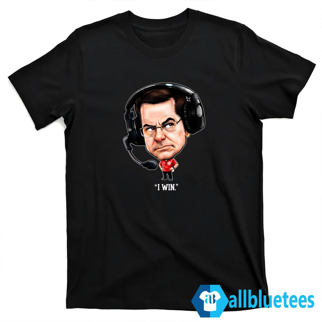Curt Cignetti I Win Shirt