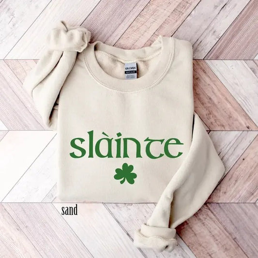Cute Slainte Sweatshirt, Unisex Irish Sweatshirt and Hoodie, T-Shirt