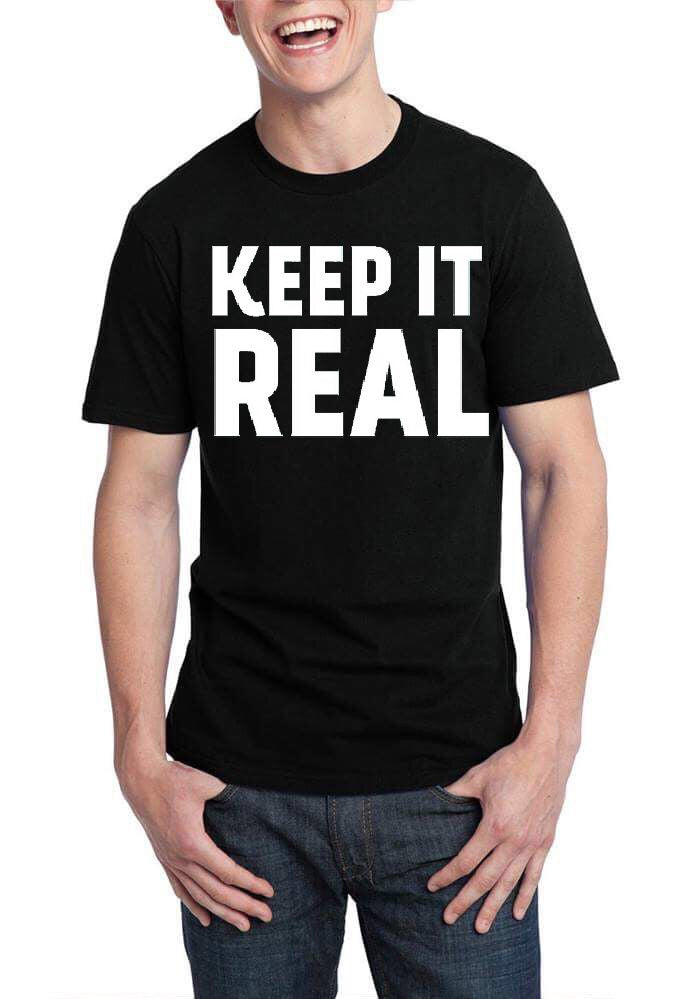 Keep It Real Black T-Shirt Hoodie, Sweatshirt | CoreVibeTees.com