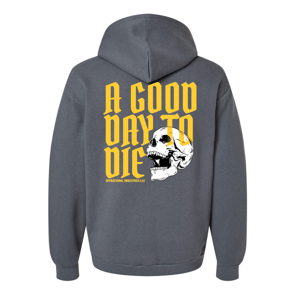 Good Day to Die Hoodie T-Shirts, Sweatshirt | CoreVibeTees.com (Image 3)