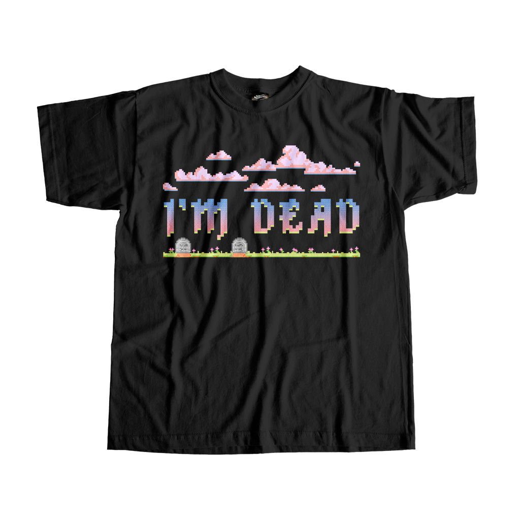 I'm Dead Tee
