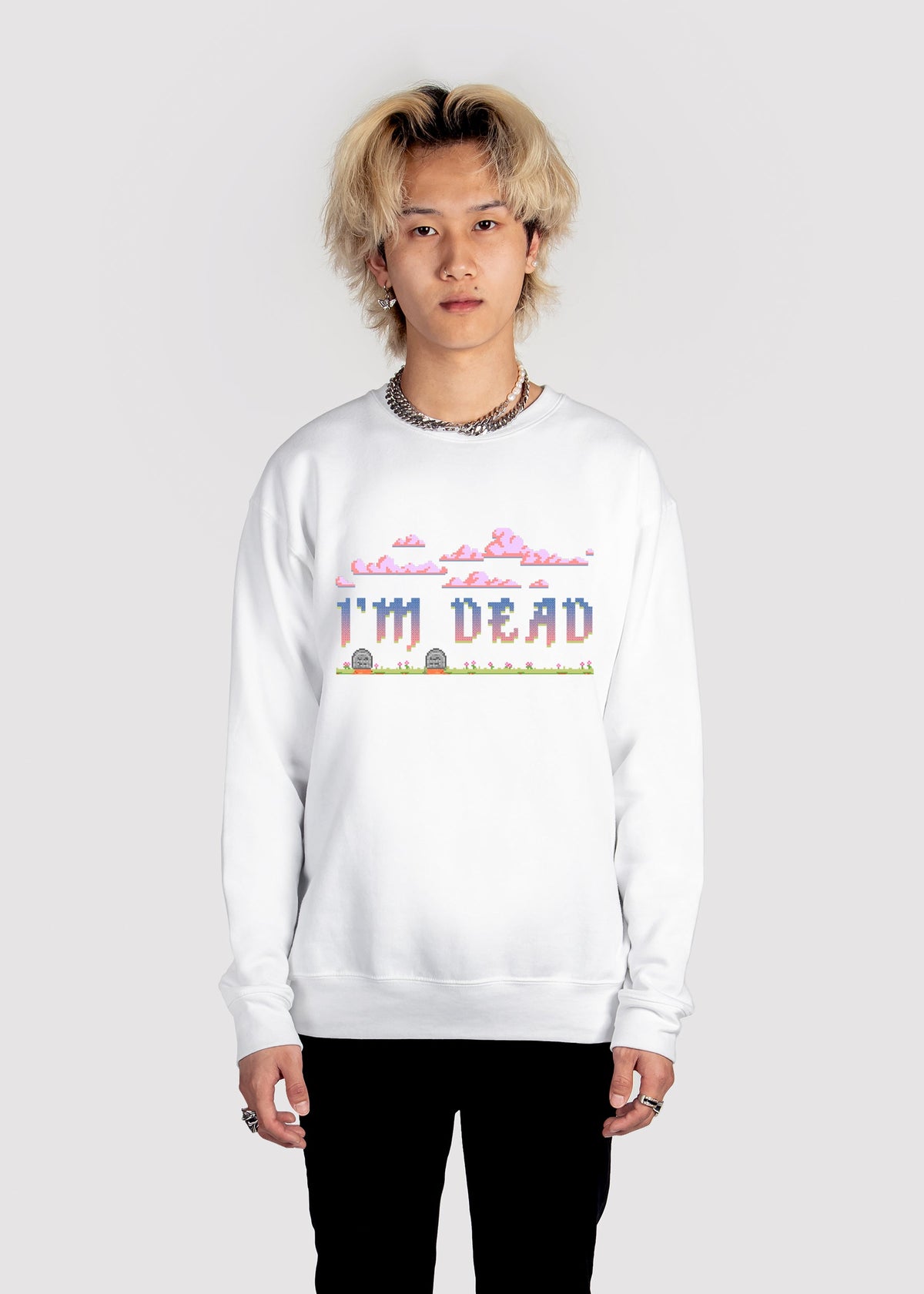 I'm Dead Sweatshirt