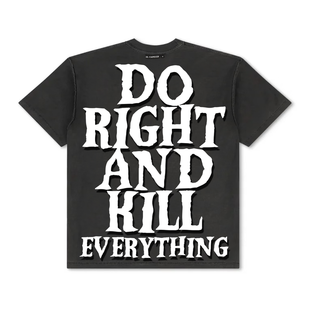 DO RIGHT AND KILL EVERYTHING TEE Hoodie, Sweatshirt | CoreVibeTees.com (Image 2)