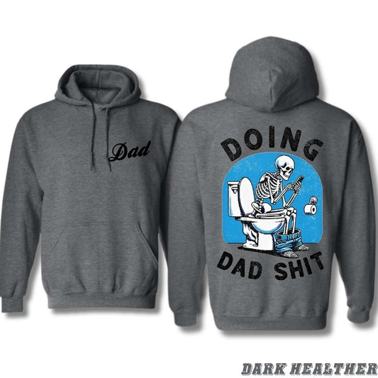 Dad Hoodie - Hilarious Skeleton Design Featuring "Doing Dad Shit", Unisex Casual Comfort, Menswear Tops, Perfect for Dads with a Sense of Humor Classic Soft