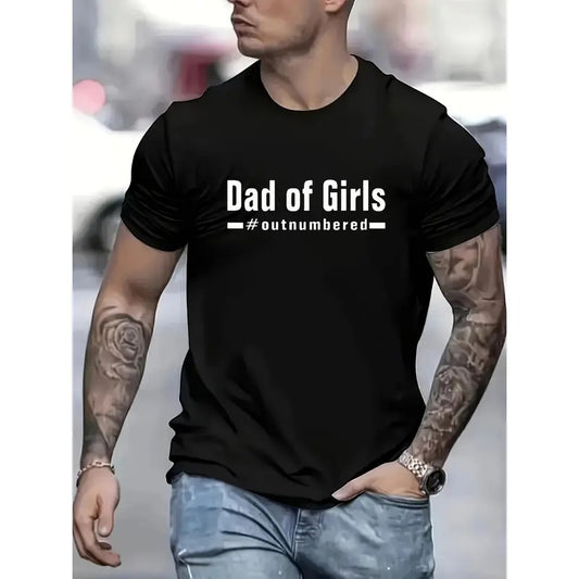 Dad Of Girls printed men's casual short-sleeved round neck T-shirt, summer outdoor street, comfortable fit, suitable for everyday wear Made in USA