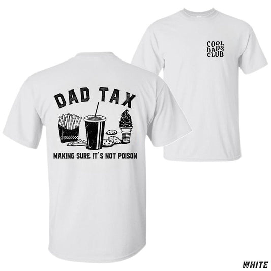 Dad Tax T-shirt - Fun Design Featuring Snacks and Humorous Quote, Perfect for Father's Day, Unisex Casual Tee Menswear Top