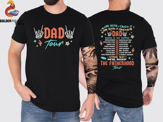 Dad Tour Shirt Gift For Dada Fatherhood Shirt Father's Day Shirt Gift For Father Some Days I Rock It Shirt Trendy Front And Back Shirt TK43GN
