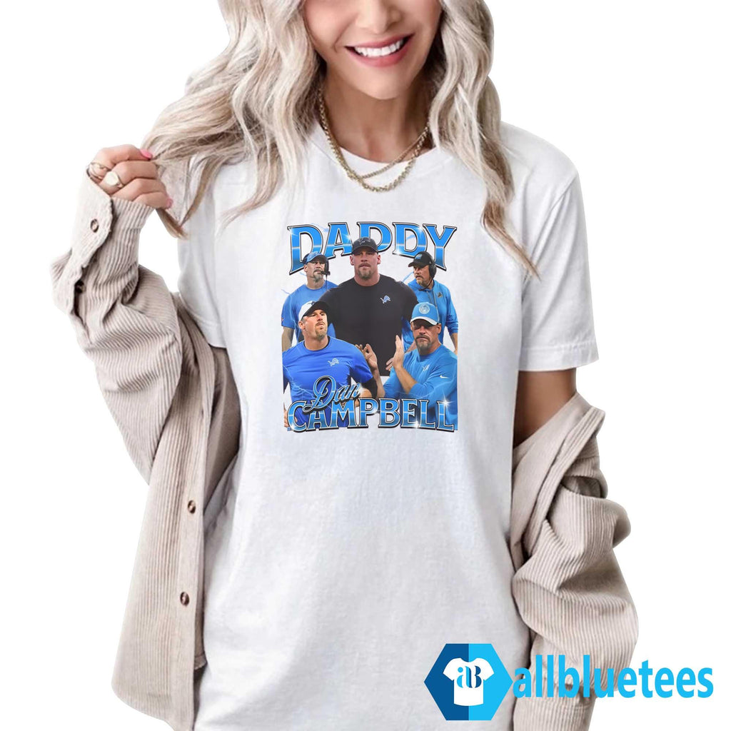 Daddy Dan Campbell Shirt