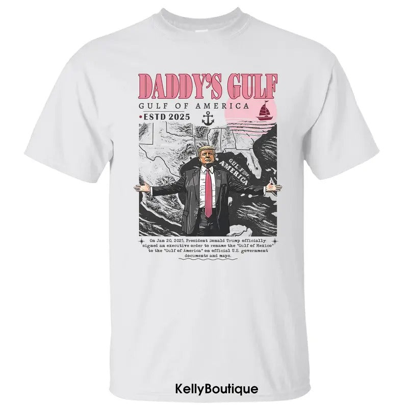 Daddy's Gulf Shirt, Gulf of America 2025 Shirt, President Trump Gulf Coast Texas Florida Beach Crewneck Unisex Cotton T-shirt for Men for Women