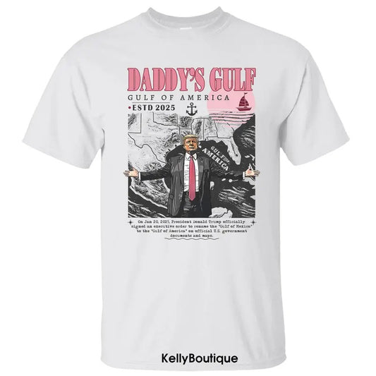 Daddy's Gulf Shirt, Gulf of America 2025 Shirt, President Trump Gulf Coast Texas Florida Beach Crewneck Unisex Cotton T-shirt for Men for Women