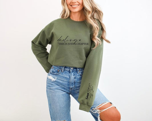 Darling This Is Just a Chapter Not the Whole Story Sweatshirt, Motivational Sweater, Inspirational Shirt, Book Lover Motivational Shirt, Gift For Wife Sweatshirt