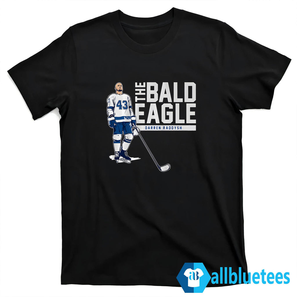 Darren Raddysh The Bald Eagle Shirt