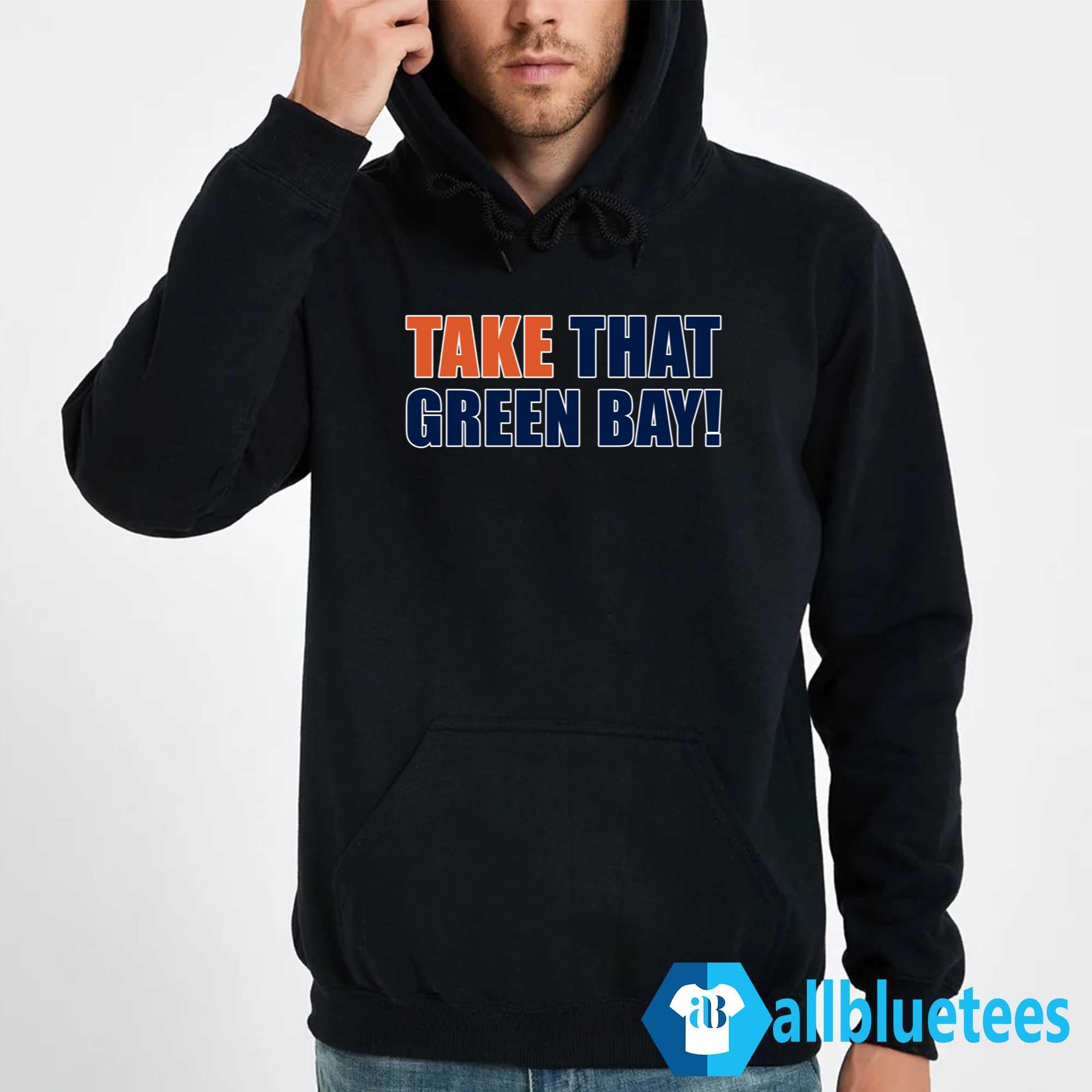 David Kaplan Take That Green Bay Hoodie