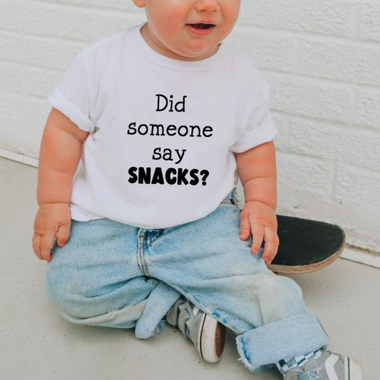 Did Someone Say Snacks, Toddler T-Shirts & Baby Bodysuits, Graphic Infant Clothes, Cute Baby Shower Gift, Trendy Kids Apparel, Soft Cotton Outfits