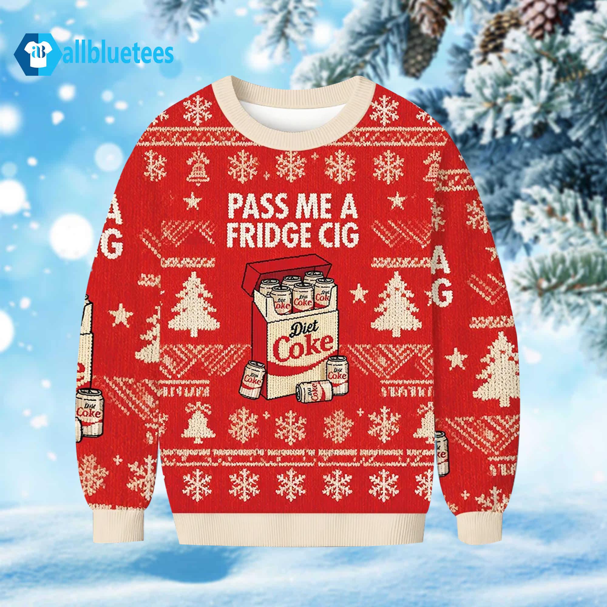 Diet Coke Pass Me A Fridge Cig Ugly Christmas Sweater