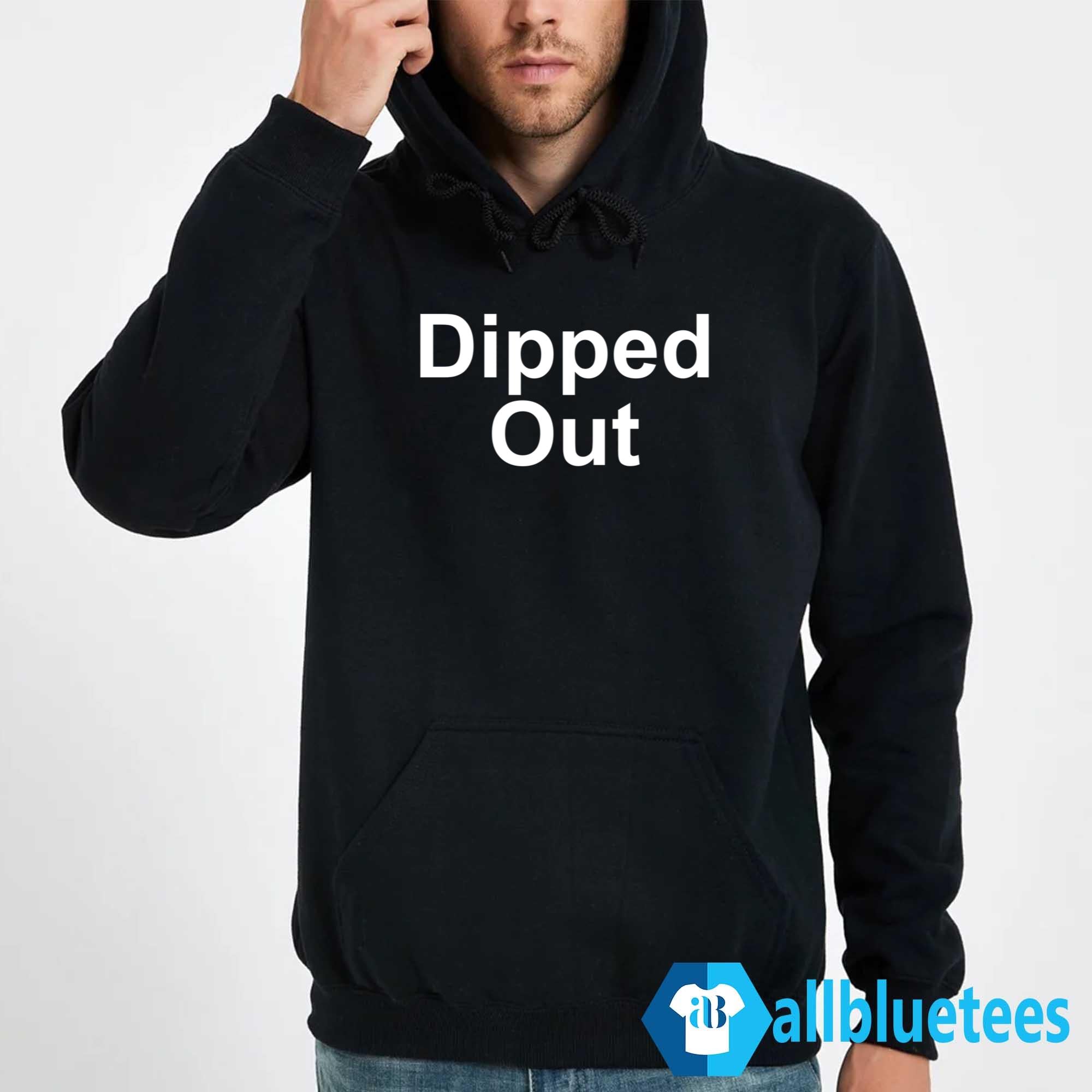 Dipped Out Shirt