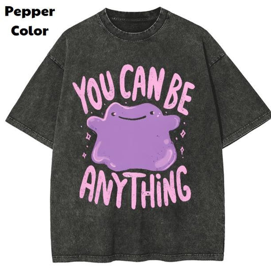 Ditto Vintage Tees, You Can Be Anything T-Shirt, Pokemon Graphic Tees, Funny Pokemon Shirt, Unisex Anime Shirt, Menswear Womenswear Streetwear