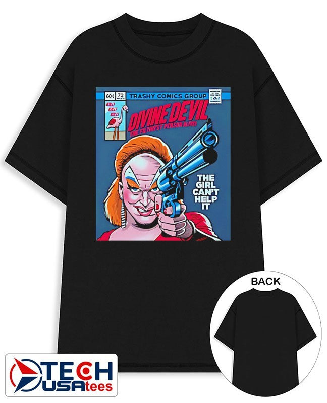 Divine Devil The Girl can’t help it shirt