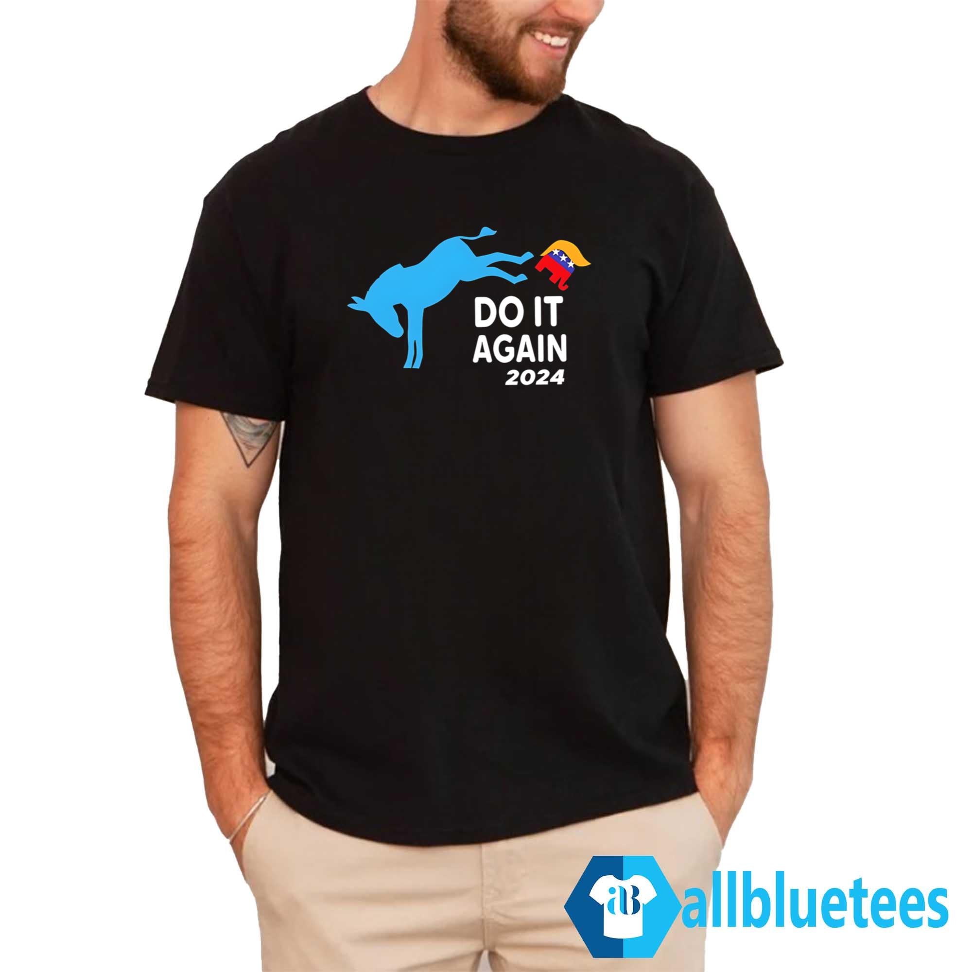 Do It Again 2024 Shirt