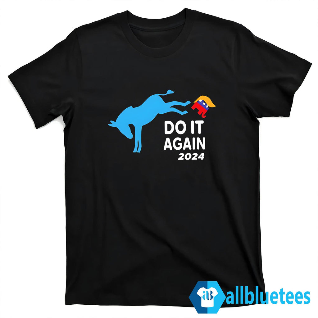 Do It Again 2024 Shirt