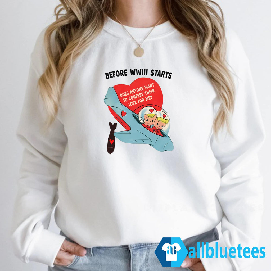 Does Anyone Want to Confess Their Love For Me Shirt
