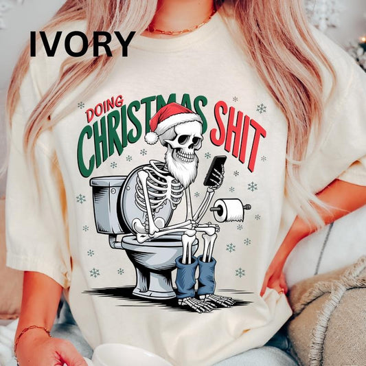 Doing Christmas Shit Shirt~ Unisex Apparel Relaxed Fit Printed In The USA Clothing Womenswear Casual Comfort Cotton Comfortable Top