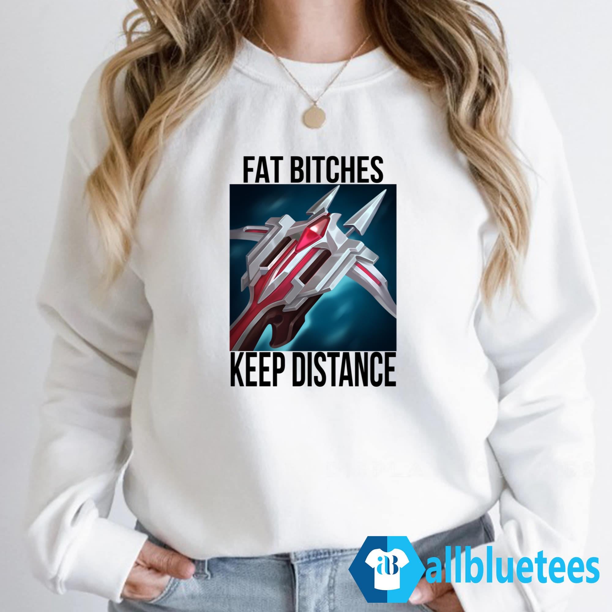 Dominik Fat Bitches Keep Distance Shirt