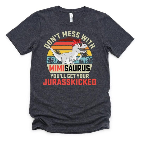 Don't Mess With Mimisaurus Funny Sarcastic Unisex Vintage Loook T-Shirt | Plus Size Family Shirt | Mother's Day Gift | Tee for Grandmother