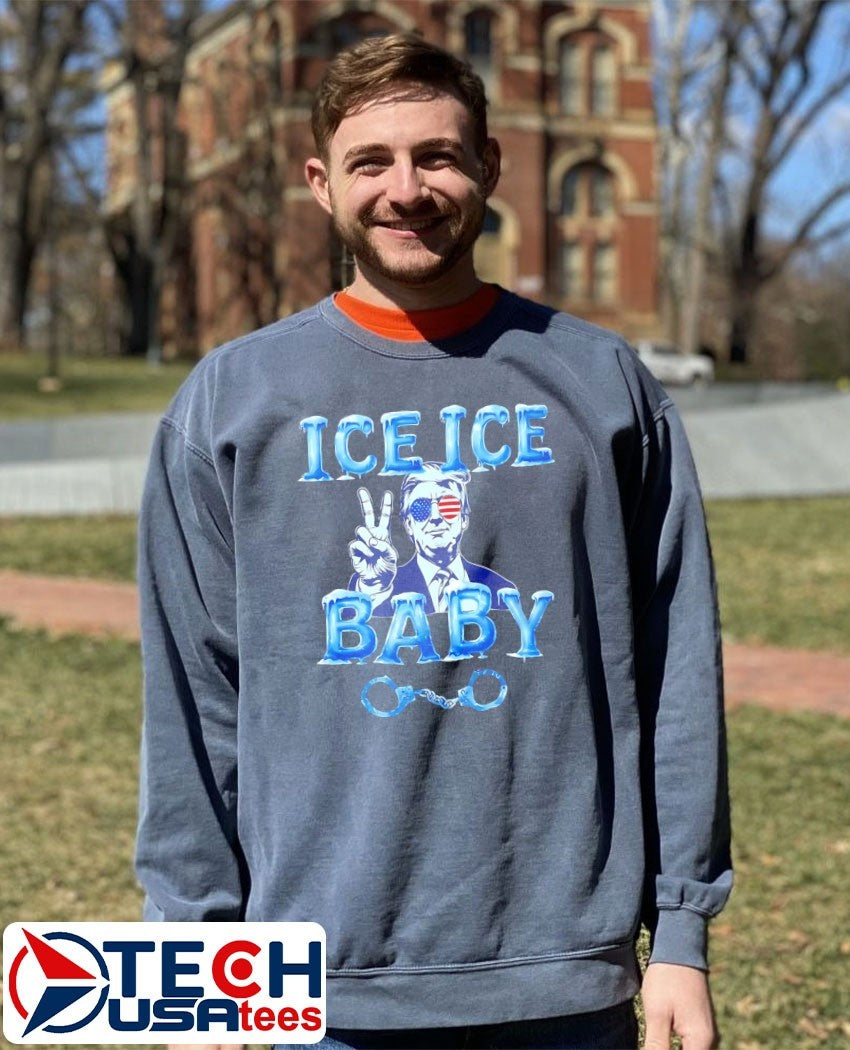 Donald Trump ICE ICE Baby funny shirt