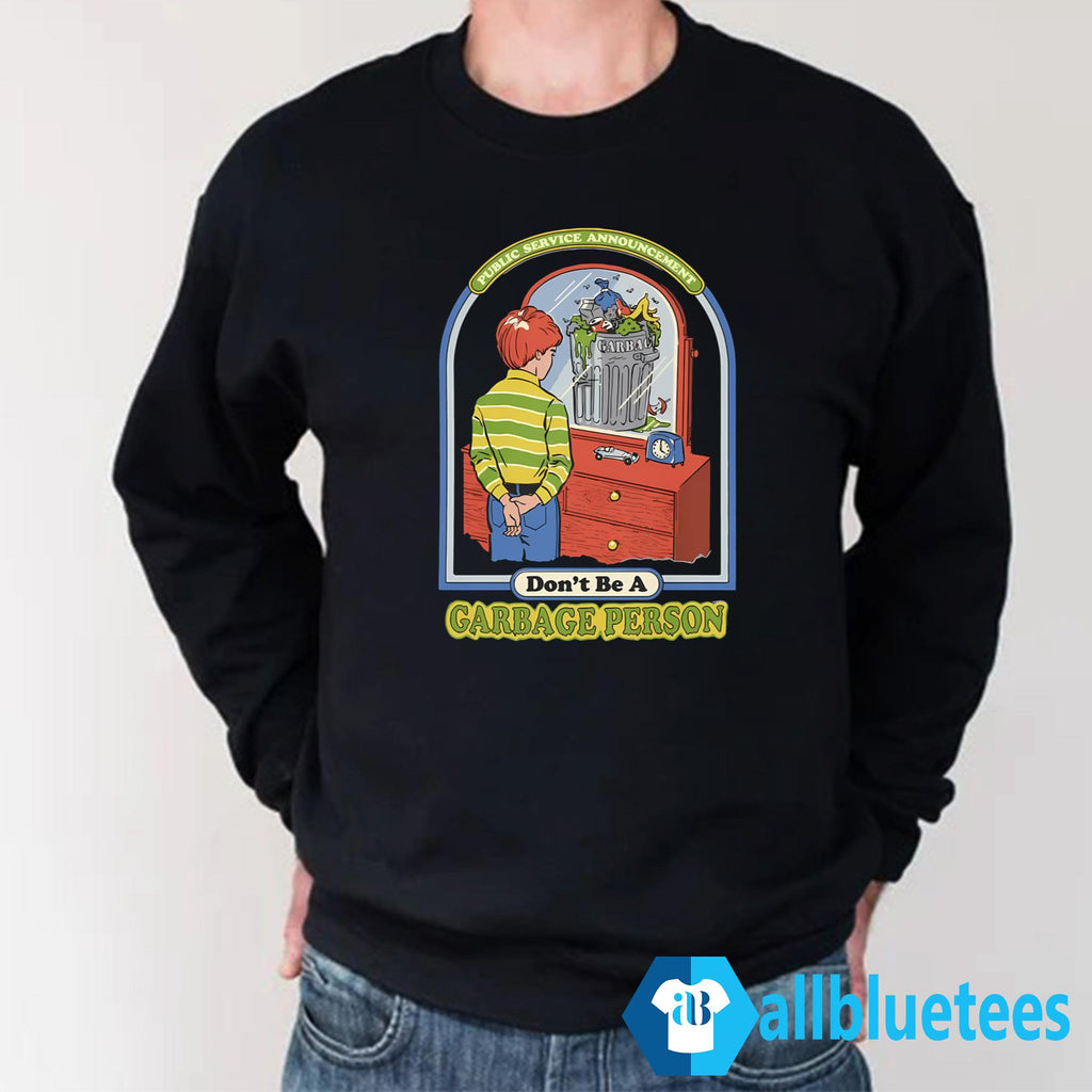 Don’t Be A Garbage Person Shirt