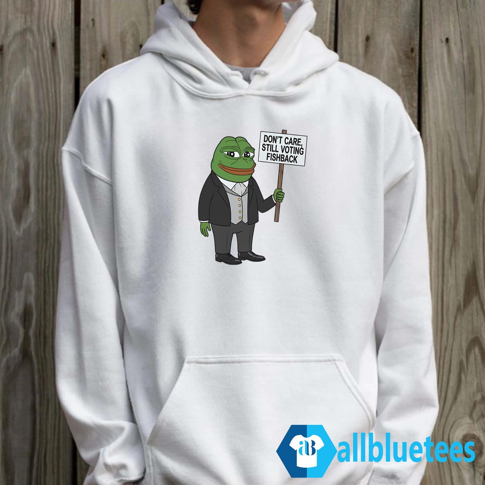 Don’t Care Still Voting Fishback Shirt