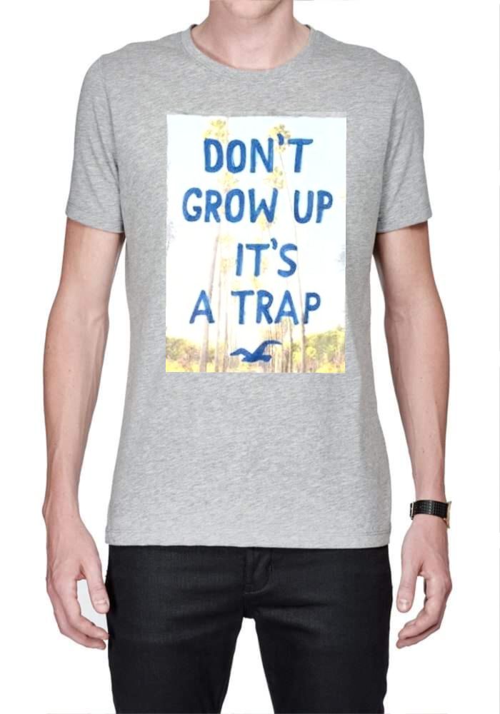 Donâ€™t Grow Up Itâ€™s A Trap T-Shirt Hoodie, Sweatshirt | CoreVibeTees.com