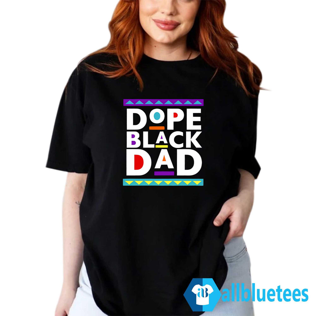 Dope Black Dad Shirt