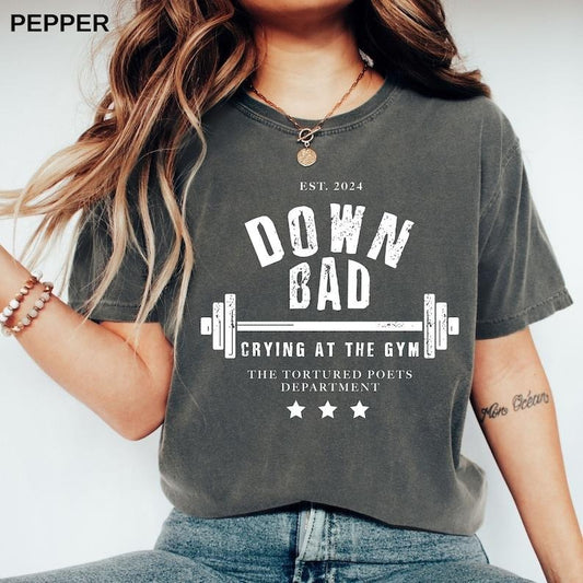 Down Bad Tshirt - GYM Trend Shirt Cotton Sleeve
