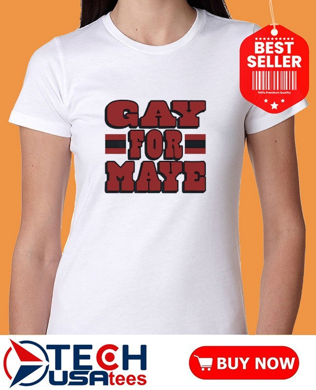 Drake Maye gay for Maye shirt