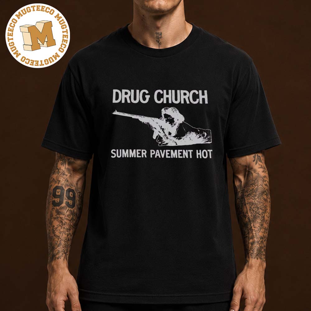 Drug Church Merch Tee Summer Pavement Hot Two Sided Unisex Black T Shirt