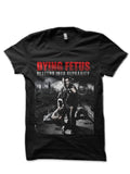 Dying Fetus Black T-Shirt Style003 Hoodie, Sweatshirt | CoreVibeTees.com