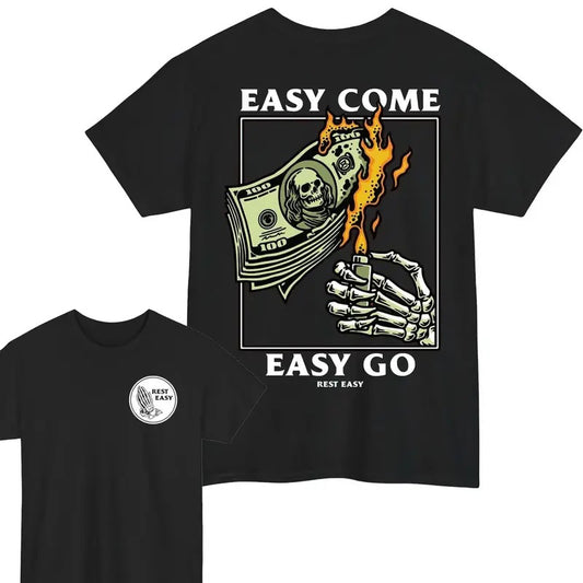 Easy Come Easy Go T-shirt Rest Easy Tshirt Outfit For Men For Women