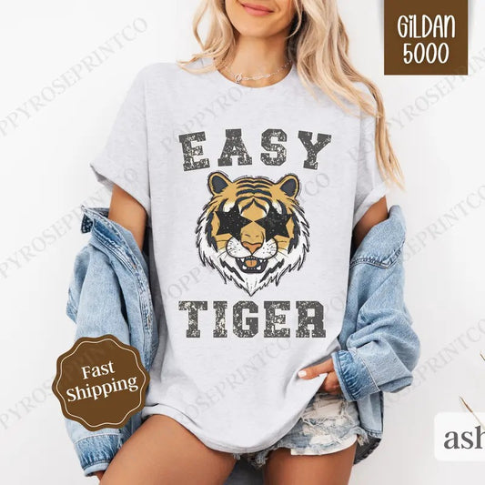 Easy Tiger Shirt Gildan, Trendy Women's Tee,  Funny Women's Tshirt Plus Sizes