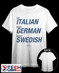 Eat Italian Drive German Marry Swedish shirt