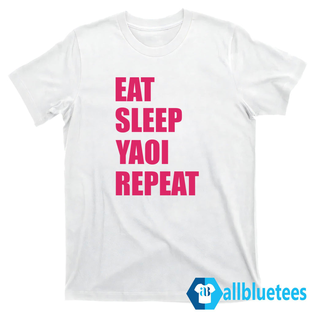 Eat Sleep Yaoi Repeat Shirt