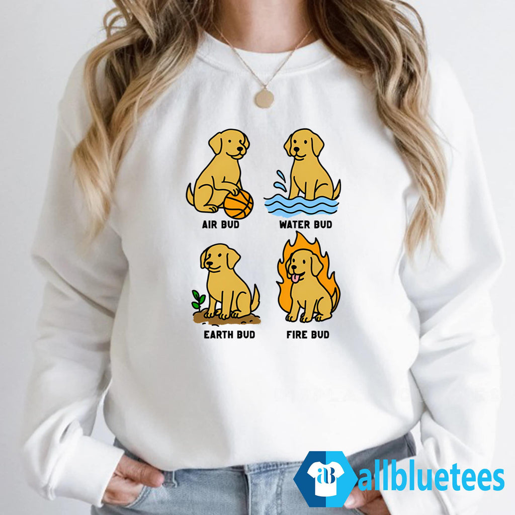 Elemental Bud Air Bud Water Bub Earth Bub Fire Bud Shirt