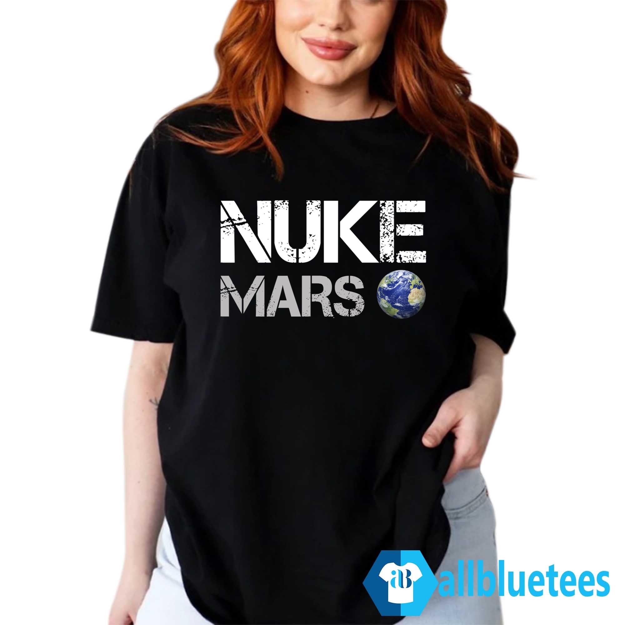 Elon Musk Nuke Mars Shirt