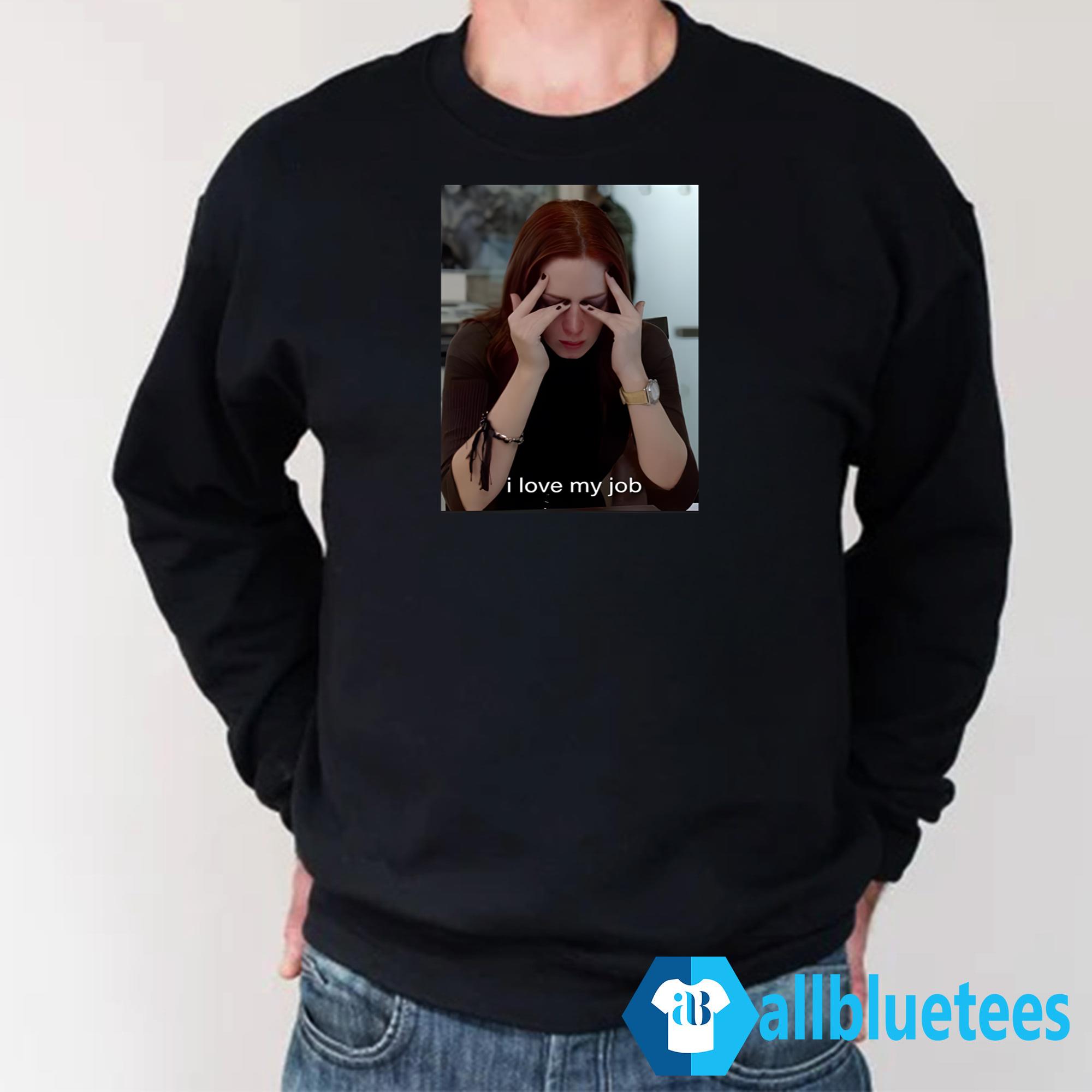 Emily I Love My Job Shirt